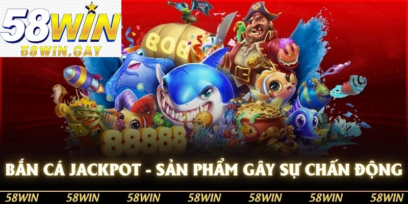Bắn cá Jackpot