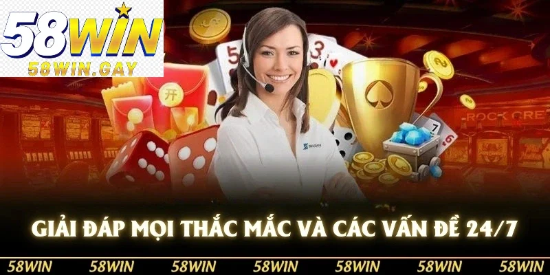 Giải đáp mọi thắc mắc và các vấn đề của người chơi 24/7