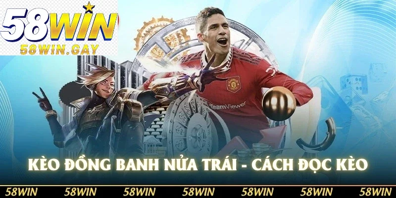 Kèo đồng banh nửa trái