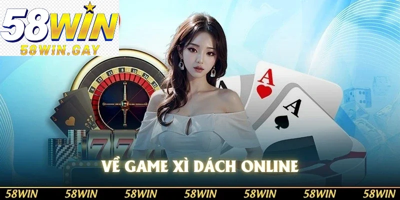 Về game xì dách online